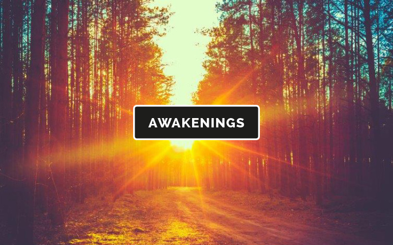 awakenings